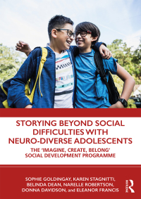 Omslagafbeelding: Storying Beyond Social Difficulties with Neuro-Diverse Adolescents 1st edition 9780367237004