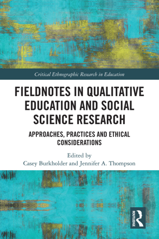 Cover image: Fieldnotes in Qualitative Education and Social Science Research 1st edition 9780367225926