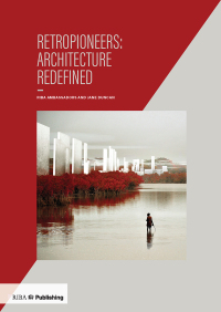 Cover image: Retropioneers: Architecture Redefined 1st edition 9781859467565