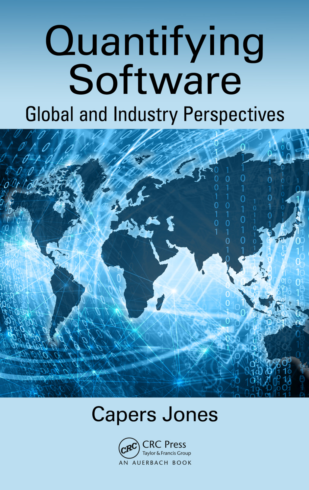 Quantifying Software Global and Industry Perspectives 1st Edition