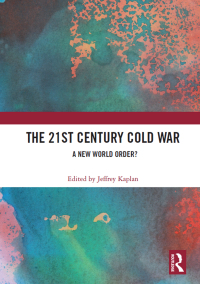 Cover image: The 21st Century Cold War 1st edition 9781032085470