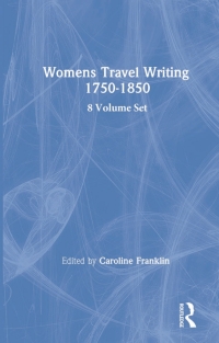 Cover image: Women's Travel Writing, 1750-1850 1st edition 9780415320344