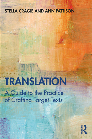 Imagen de portada: Translation: A Guide to the Practice of Crafting Target Texts 1st edition 9781138354203
