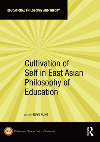 Titelbild: Cultivation of Self in East Asian Philosophy of Education 1st edition 9781032085890