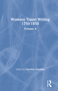 Titelbild: Womens Travel Writing 1750-1850 1st edition 9780415320382