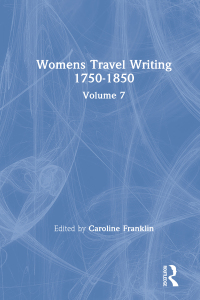 Titelbild: Womens Travel Writing 1750-1850 1st edition 9780415320412