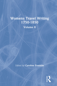 Cover image: Womens Travel Writing 1750-1850 1st edition 9780415320429