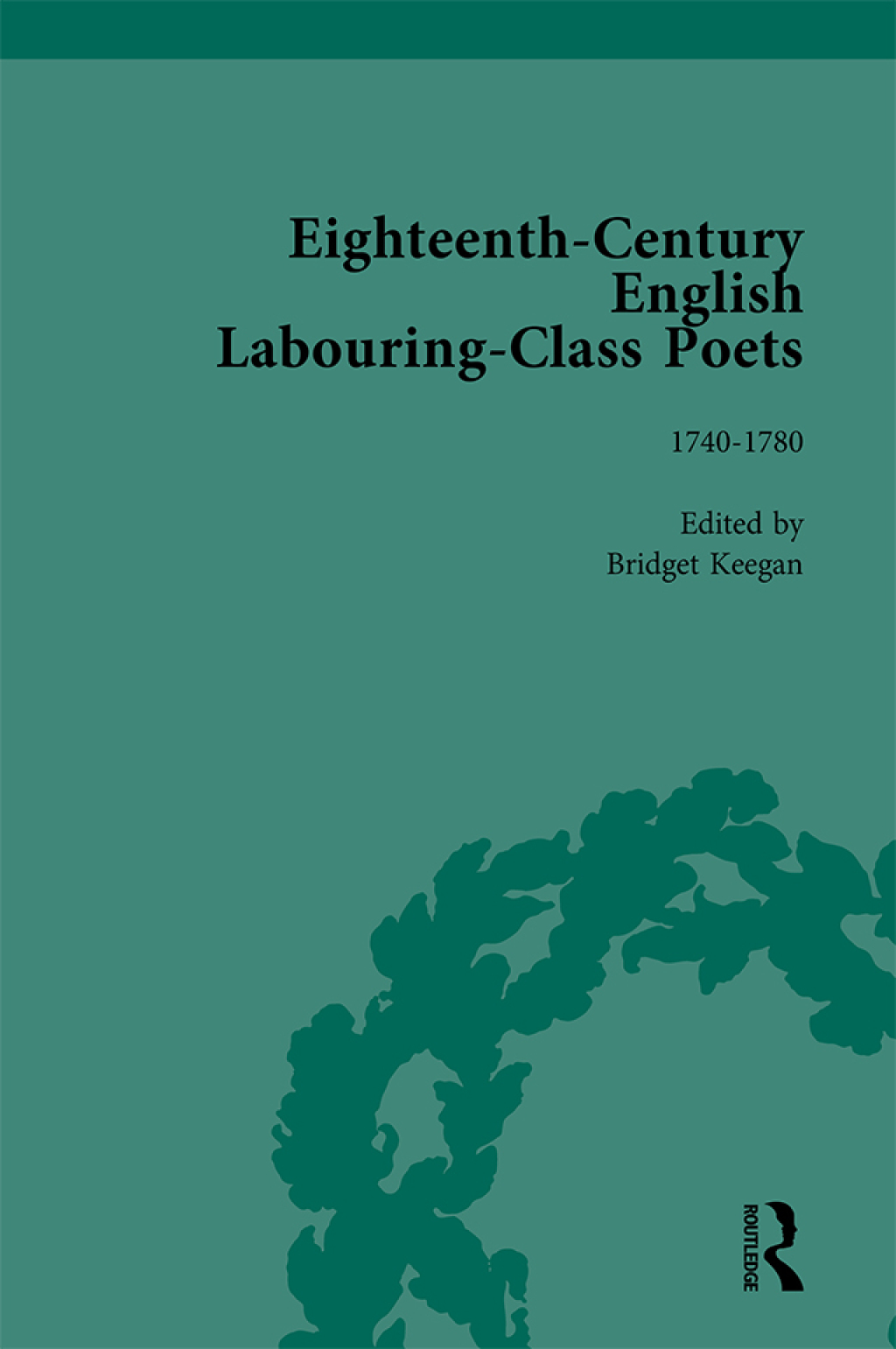 Eighteenth-Century English Labouring-Class Poets, vol 2 1st Edition