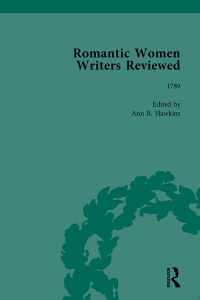 Cover image: Romantic Women Writers Reviewed, Part I Vol 1 1st edition 9781138756731