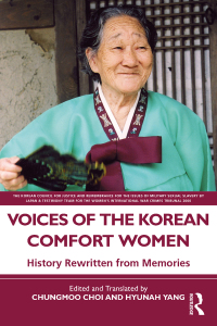 Cover image: Voices of the Korean Comfort Women 1st edition 9781032230566