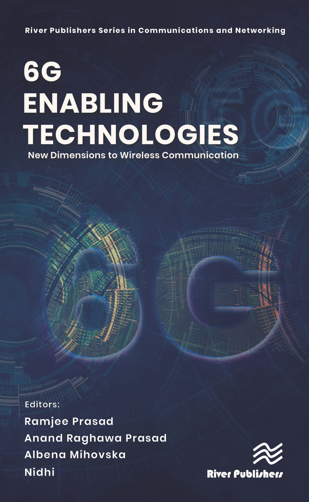 6G Enabling Technologies New Dimensions to Wireless Communication 1st Edition