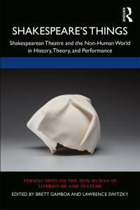 Imagen de portada: Shakespeare’s Things 1st edition 9781032239682