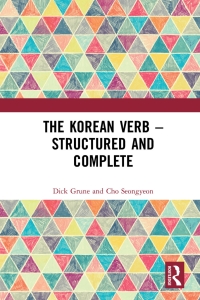 صورة الغلاف: The Korean Verb - Structured and Complete 1st edition 9780367266356