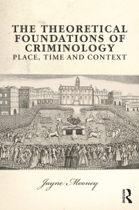 表紙画像: The Theoretical Foundations of Criminology 1st edition 9780415733953