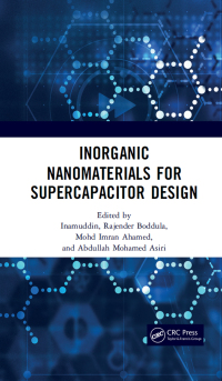 صورة الغلاف: Inorganic Nanomaterials for Supercapacitor Design 1st edition 9781032238166