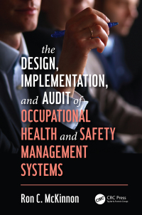 Omslagafbeelding: The Design, Implementation, and Audit of Occupational Health and Safety Management Systems 1st edition 9780367226909