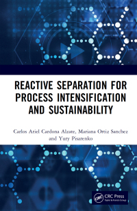 Cover image: Reactive Separation for Process Intensification and Sustainability 1st edition 9780367281519
