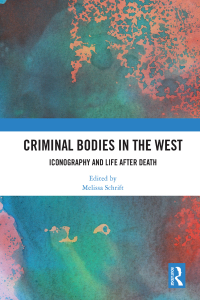 Cover image: Criminal Bodies in the West 1st edition 9780367334277
