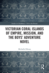 Omslagafbeelding: Victorian Coral Islands of Empire, Mission, and the Boys’ Adventure Novel 1st edition 9781032401027