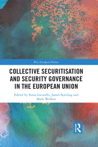 Cover image: Collective Securitisation and Security Governance in the European Union 1st edition 9781032085869