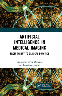 Cover image: Artificial Intelligence in Medical Imaging 1st edition 9780367229177