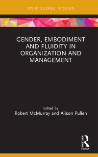Cover image: Gender, Embodiment and Fluidity in Organization and Management 1st edition 9780367234065