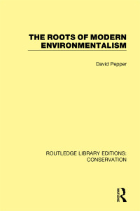 Cover image: The Roots of Modern Environmentalism 1st edition 9780367409654