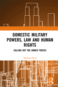 Cover image: Domestic Military Powers, Law and Human Rights 1st edition 9780367343903