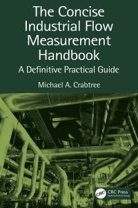 Imagen de portada: The Concise Industrial Flow Measurement Handbook 1st edition 9780367366551