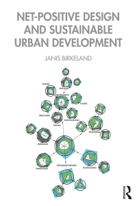 表紙画像: Net-Positive Design and Sustainable Urban Development 1st edition 9780367258566