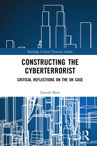 Omslagafbeelding: Constructing the Cyberterrorist 1st edition 9780367223557