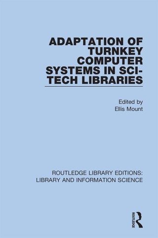 Cover image: Adaptation of Turnkey Computer Systems in Sci-Tech Libraries 1st edition 9780367362959