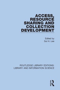 Titelbild: Access, Resource Sharing and Collection Development 1st edition 9780367417345