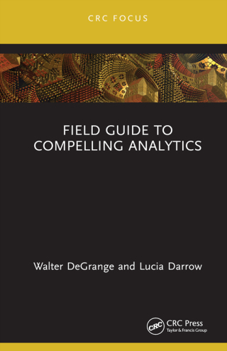 Cover image: Field Guide to Compelling Analytics 1st edition 9781032065250