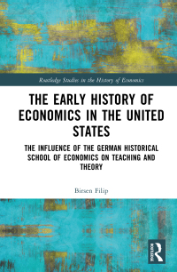 Cover image: The Early History of Economics in the United States 1st edition 9781032162409