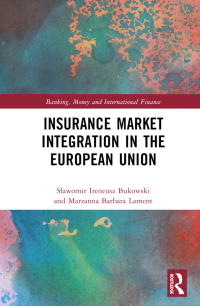 صورة الغلاف: Insurance Market Integration in the European Union 1st edition 9781032131184