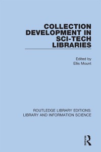 Cover image: Collection Development in Sci-Tech Libraries 1st edition 9780367363178