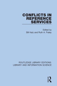 Cover image: Conflicts in Reference Services 1st edition 9780367374273