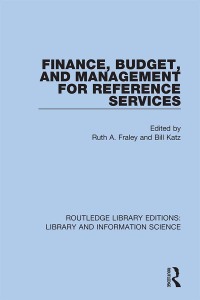 Cover image: Finance, Budget, and Management for Reference Services 1st edition 9780367374280
