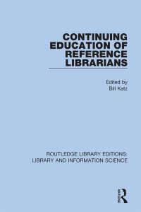 Cover image: Continuing Education of Reference Librarians 1st edition 9780367374976