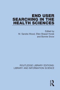 Imagen de portada: End User Searching in the Health Sciences 1st edition 9780367376130