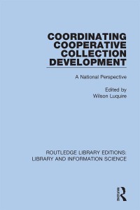 Cover image: Coordinating Cooperative Collection Development 1st edition 9780367403652