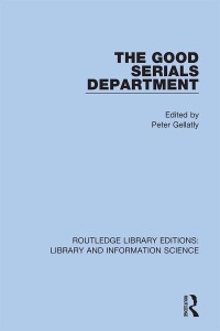 Immagine di copertina: The Good Serials Department 1st edition 9780367418168