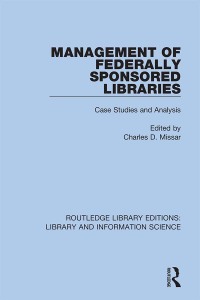 Imagen de portada: Management of Federally Sponsored Libraries 1st edition 9780367423841