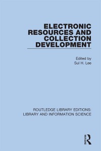 Cover image: Electronic Resources and Collection Development 1st edition 9780367424091