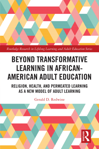 Cover image: Beyond Transformative Learning in African-American Adult Education 1st edition 9781032239828