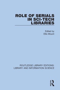 Cover image: Role of Serials in Sci-Tech Libraries 1st edition 9780367363291