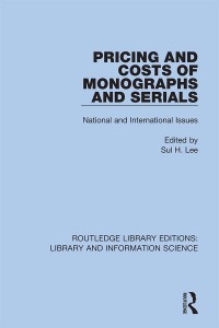 Imagen de portada: Pricing and Costs of Monographs and Serials 1st edition 9780367409869