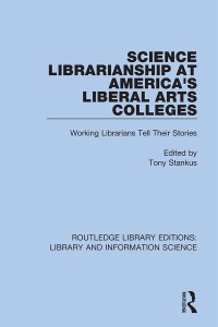 Imagen de portada: Science Librarianship at America's Liberal Arts Colleges 1st edition 9780367415044