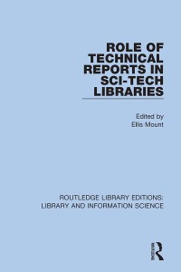 Cover image: Role of Technical Reports in Sci-Tech Libraries 1st edition 9780367418755